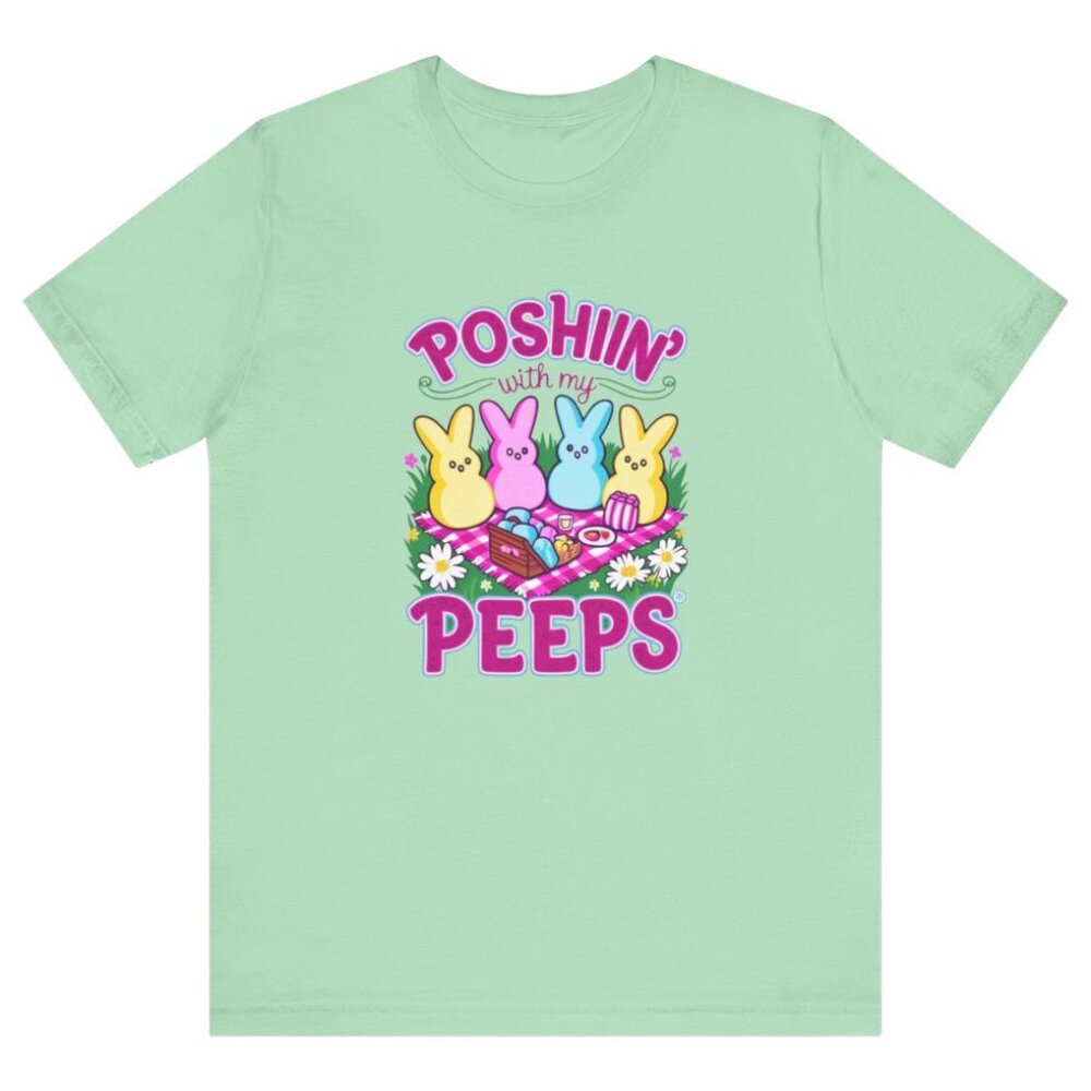 Poshin' with My Peeps Tee - Cute Easter T-Shirt for Easter Bunny Lovers, Spring